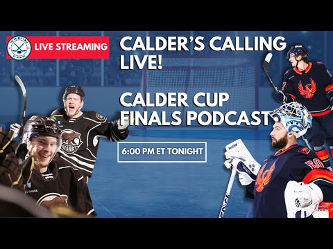 Calder's Calling: Live! Calder Cup Finals Edition